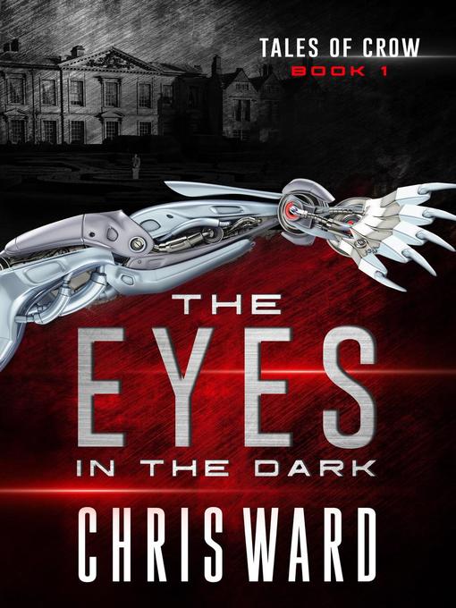 Title details for The Eyes in the Dark by Chris Ward - Available